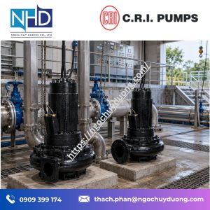 7 tiêu chí chọn máy bơm chìm C.R.I xử lý nước thải